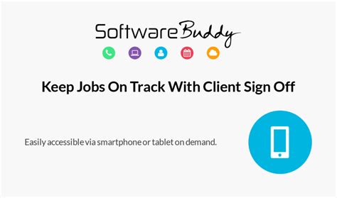 Keep Jobs On Track With Client Sign Off Software Buddy