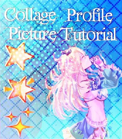 Collage Pfp Tutorial Anime Amino