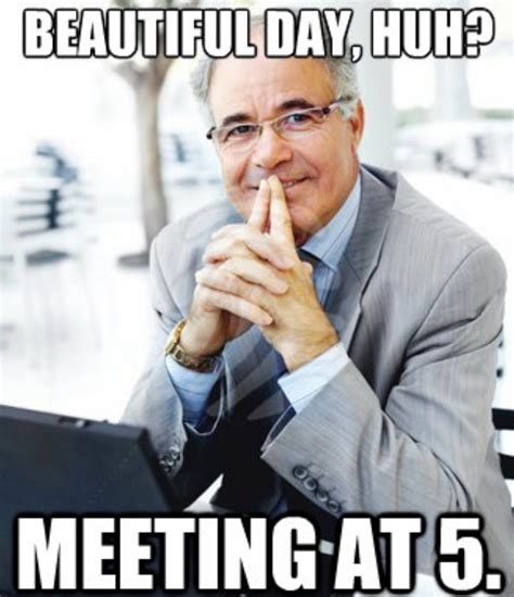 21 Work Memes Meetings Factory Memes