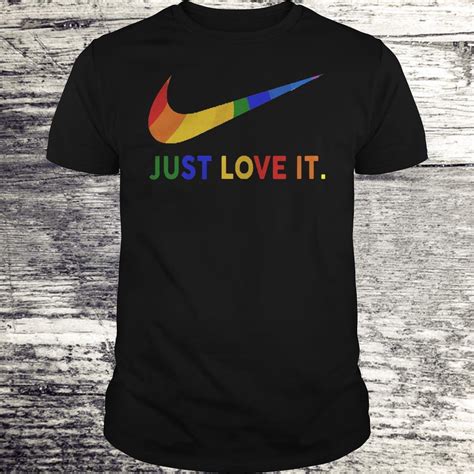 Just Love It Nike Lgbt Shirt Premium Sporting Fashion