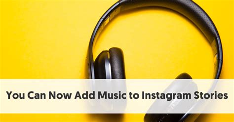 How To Add Music To Instagram Stories