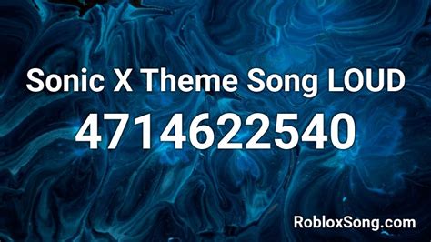 Sonic X Theme Song Loud Roblox Id Roblox Music Codes