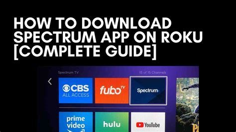 How To Download Spectrum App On Roku Complete Guide Viraltalky