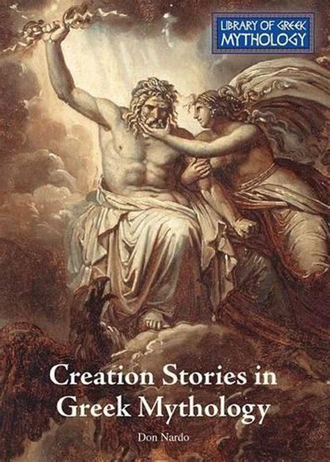 Creation Stories In Greek Mythology By Don Nardo English Hardcover