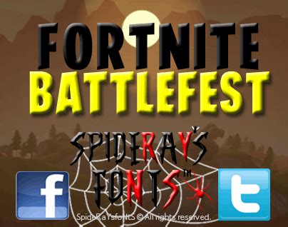 And choose what you think is most beautiful to copy. FORTNITE BATTLEFEST font by SpideRaYsfoNtS - FontSpace