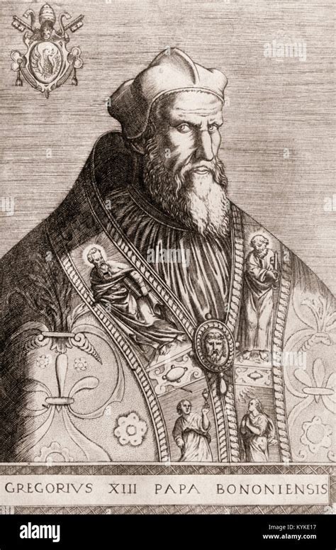 Pope Gregory Xiii 1502 10 April 1585 Was Pope Of The Catholic