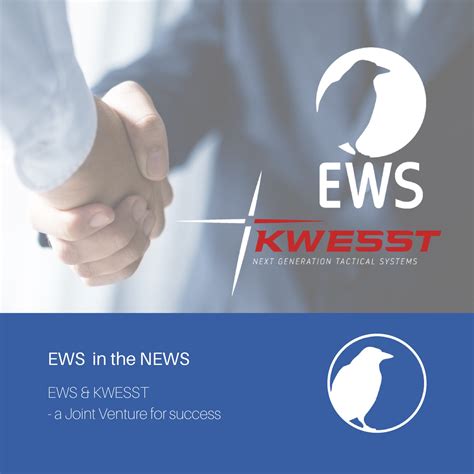 Ews And Kwesst A Joint Venture For Success Ews