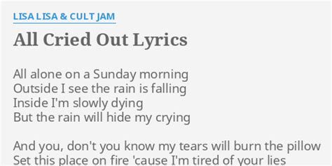 All Cried Out Lyrics By Lisa Lisa And Cult Jam All Alone On A