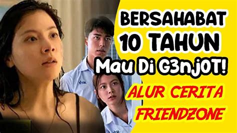 Teman Tapi Tak Mesra Penuh Perjuangan Drama Komedi Alur Cerita Film Friendzone Youtube