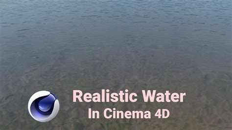 Creating Realistic Water In Cinema 4d Youtube