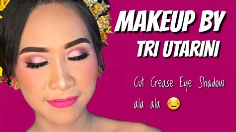 Makeup Rias Bali Cut Crease Eyeshadow Ala Tri Utarini Youtube