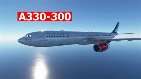 Microsoft Flight Simulator 2020 New A330 300 Mod Youtube