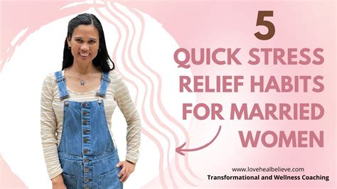 5 Quick Stress Relief Habits For Married Women Youtube