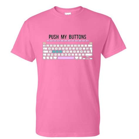 Push My Buttons Tshirt