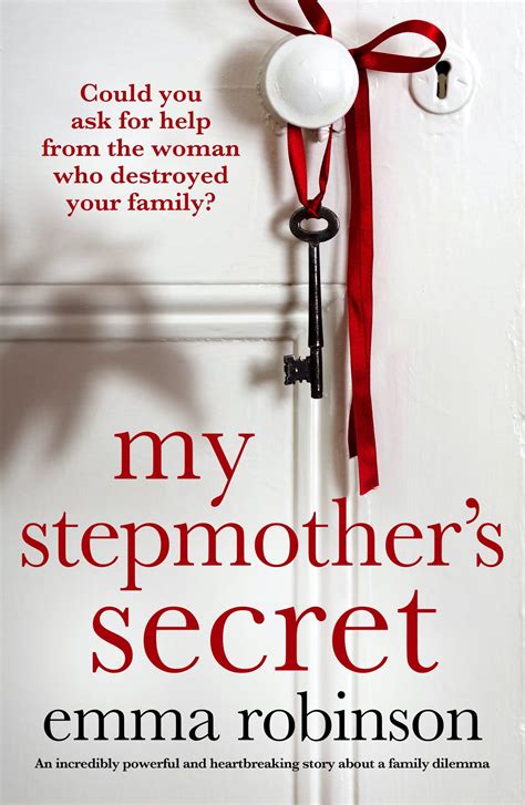 my stepmother s secret by emma robinson goodreads