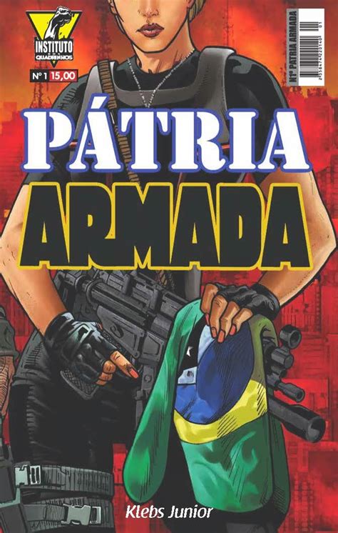 ALEARTE quadrinhos PÁTRIA ARMADA CHEGA CAUSANDO SENSAÇÃO NO MUNDO DAS HQS