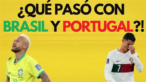 ¿qué Paso Con Brasil Y Portugal Visión Futbol Episodio 10 Youtube