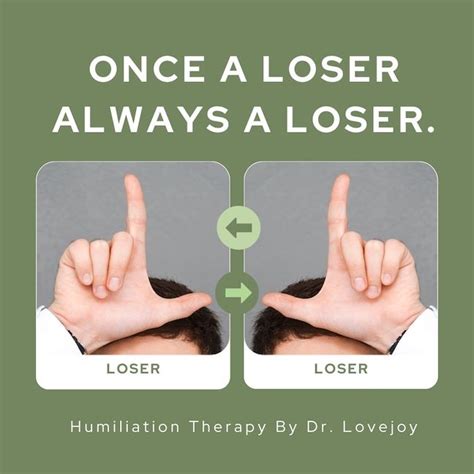 Once A Loser Always A Loser Humiliation By Dr Lovejoy Humiliation