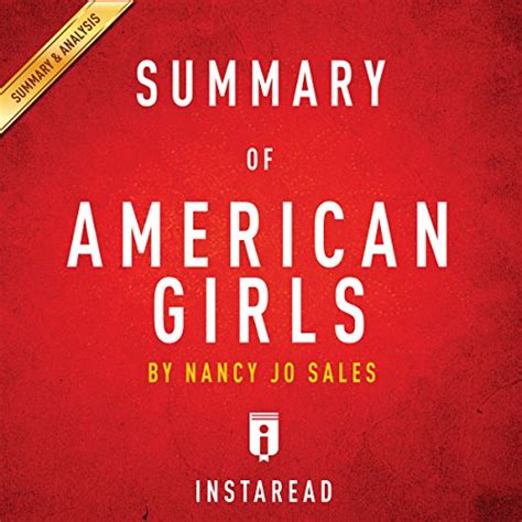 Summary Of American Girls By Nancy Jo Sales Includes Analysis Audible Audio