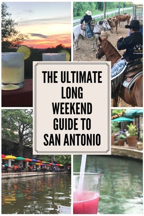 the ultimate long weekend guide to san antonio san antonio things to do riverwalk alamo