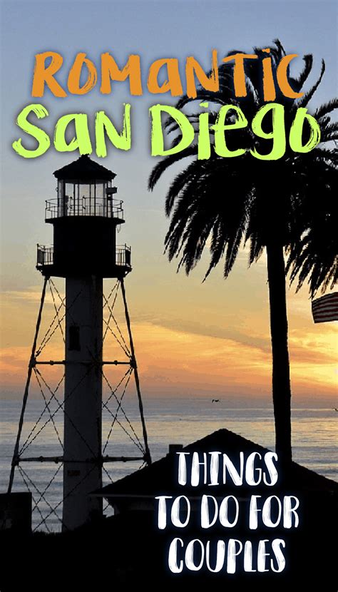 Heading Off On A Romantic San Diego Getaway This Post Is Chock Full Of