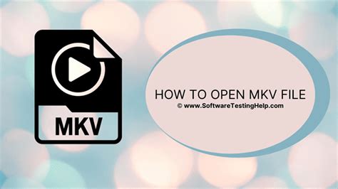 How To Open Mkv File On Windows And Mac Mkv Converters