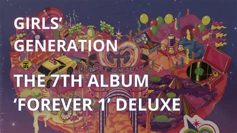 Girls’ Generation The 7th Album ‘forever 1’ Deluxe Ver Youtube