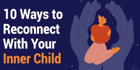 10 Ways To Reconnect With Your Inner Child Stuff Lovely