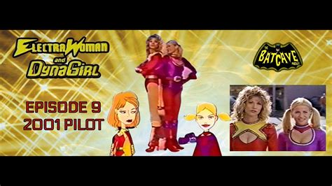Electra Woman And Dyna Girl 2001 Pilot With Markie Post Youtube