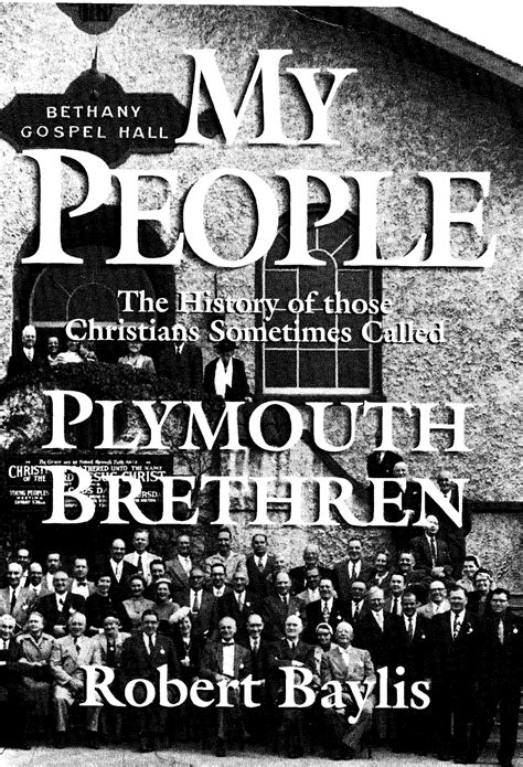 My People The Story Of Those Christians Sometimes Called Plymouth