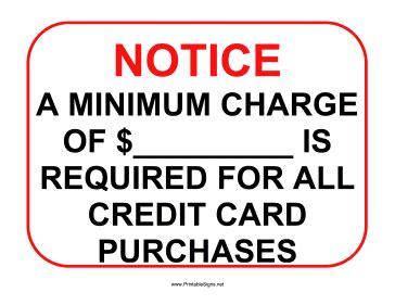 A credit card minimum payment is exactly what you'd expect: Printable Minimum Charge Sign