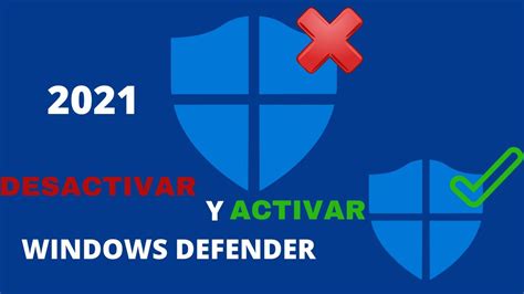 Desactivar El Antivirus Windows 10 Defender 2021 Youtube