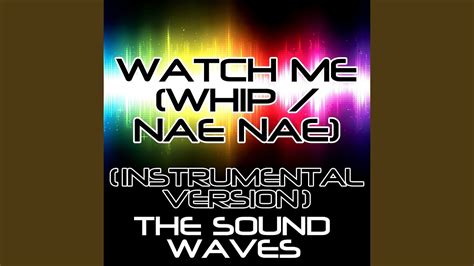 Watch Me Whip Nae Nae Instrumental Version YouTube