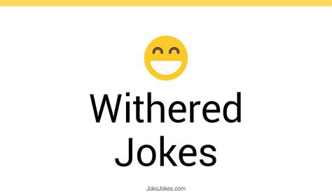 47 Withered Jokes And Funny Puns Jokojokes