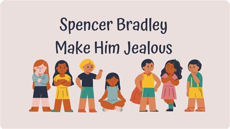 Spencer Bradley Make Him Jealous Tumgazeteler