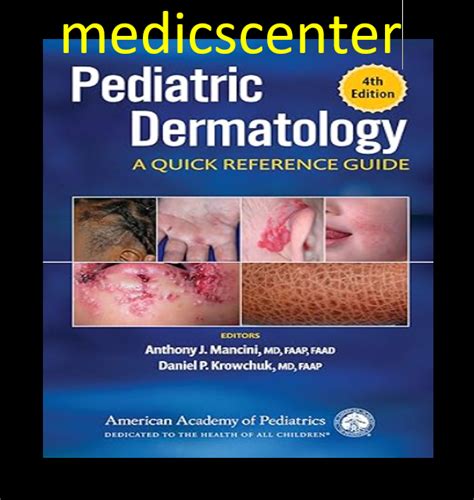 Pediatric Dermatology A Quick Reference Guide 4th Edition Pdf Free