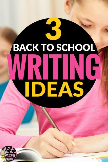 3 Simple Writing Activities For The First Weeks Of School Writing