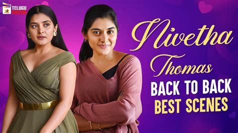 Nivetha Thomas Back To Back Best Scenes Nivetha Thomas Best Telugu Scenes Mango Telugu