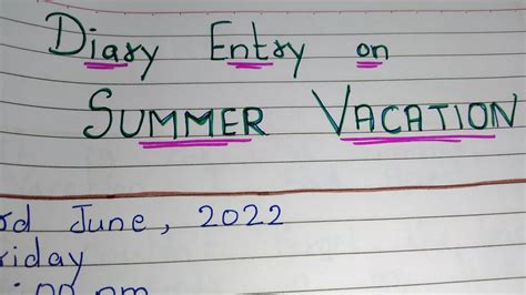 Diary Entry On Summer Vacation Youtube