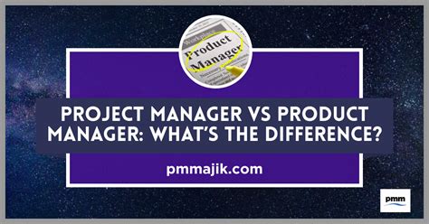 Project Manager Vs Product Manager Whats The Difference Pm Majik