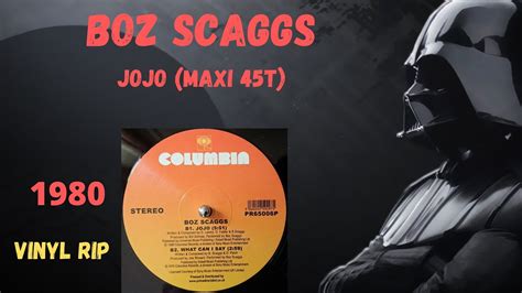 Boz Scaggs Jojo 1980 Maxi 45t Youtube