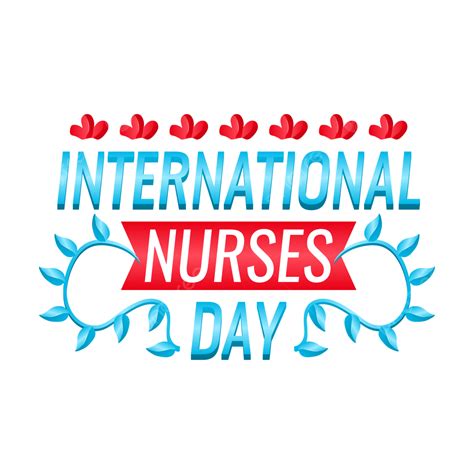 International Nurses Day Vector Hd Png Images Glossy International