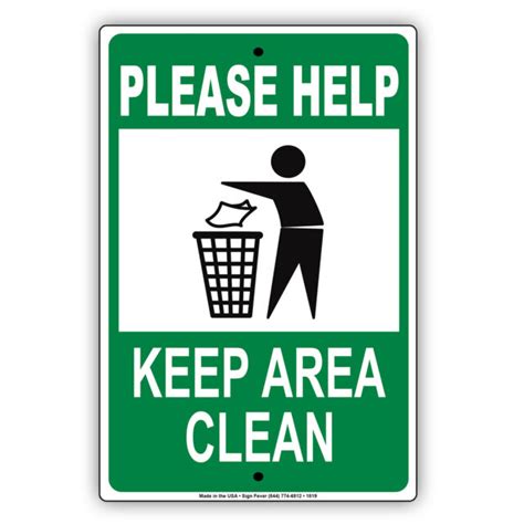 Please Help Keep The Area Clean Cleanliness Reminder