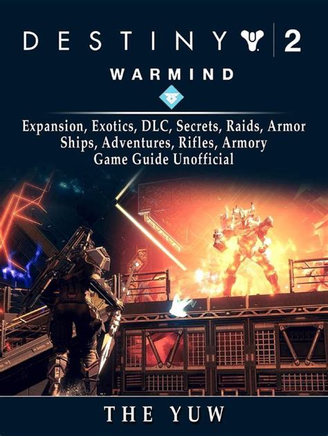 Destiny 2 Warmind Expansion Exotics Dlc Secrets Raids Armor