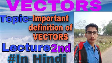 Vector important definition. # Lecture 2. - YouTube