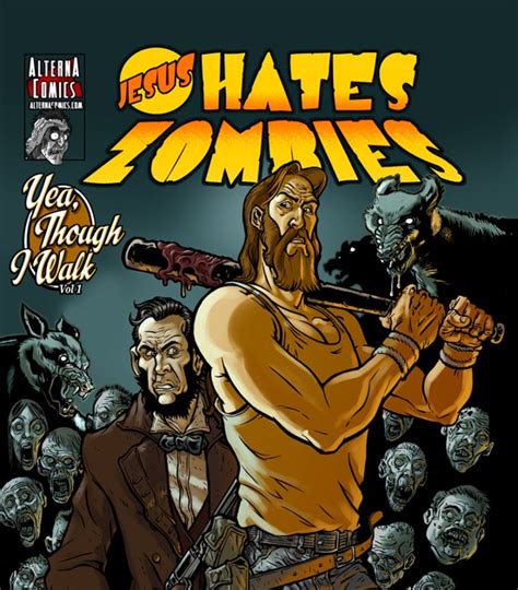 zombies and toys jesus hates zombies featuring lincoln hates werewolves vol 1