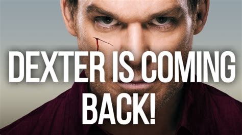 Dexter Tv Show Is Coming Back Omg Youtube