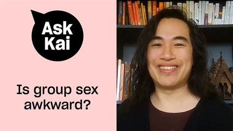 how do you have group sex that isn t weird ask kai xtra magazine youtube