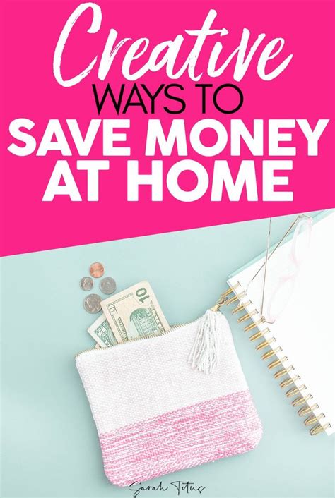 Creative Ways To Save Money At Home Ways To Save Money Saving Money