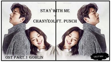 Stay With Me Ost Part1 Goblin Chanyeol And Punch Lyrics